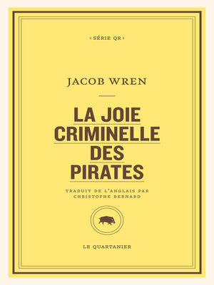 cover image of La joie criminelle des pirates